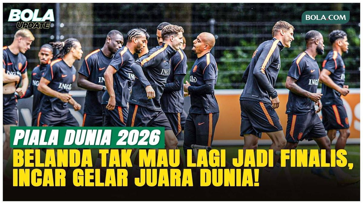 Misi Akhiri Kutukan! Timnas Belanda Matangkan Persiapan Menuju Piala Dunia 2026