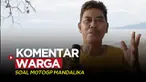 Berita video komentar beberapa warga soal penyelenggaraan MotoGP Mandalika 2022, Sabtu (19/3/2022).