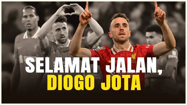 VIDEO: Liverpool Harus Kehilangan Bintangnya, Diogo Jota yang Meninggal Dunia dalam Kecelakaan Nahas