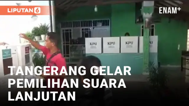 VIDEO: KPU Kota Tangerang Gelar Pemilhan Suara Lanjutan