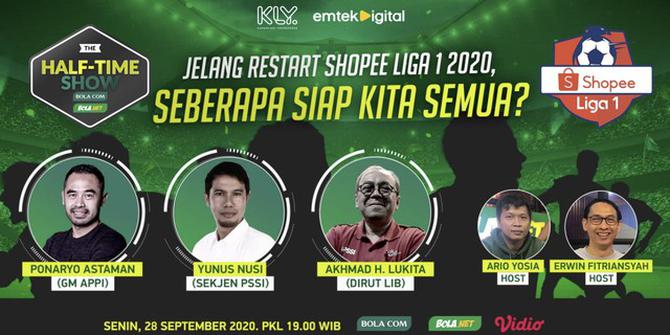 VIDEO: Half Time Show Jelang Restart Shopee Liga 1 2020, Seberapa Siap Kita Semua?