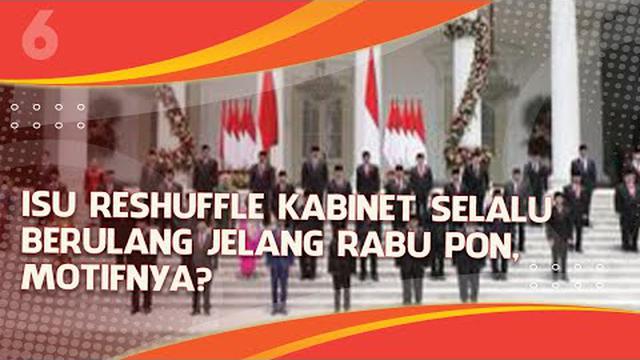 Agenda rapat terbatas yang digelar Presiden Joko Widodo atau Jokowi bersama seluruh menteri di Kabinet Indonesia Maju pada Rabu (23/3/2022) memunculkan spekulasi adanya reshuffle atau perombakan.

Spekulasi itu bukan tanpa alasan. Sebab, dari yang ...