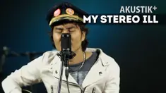 Saksikan aksi seru MY STEREO ILL di AKUSTIK PLUS