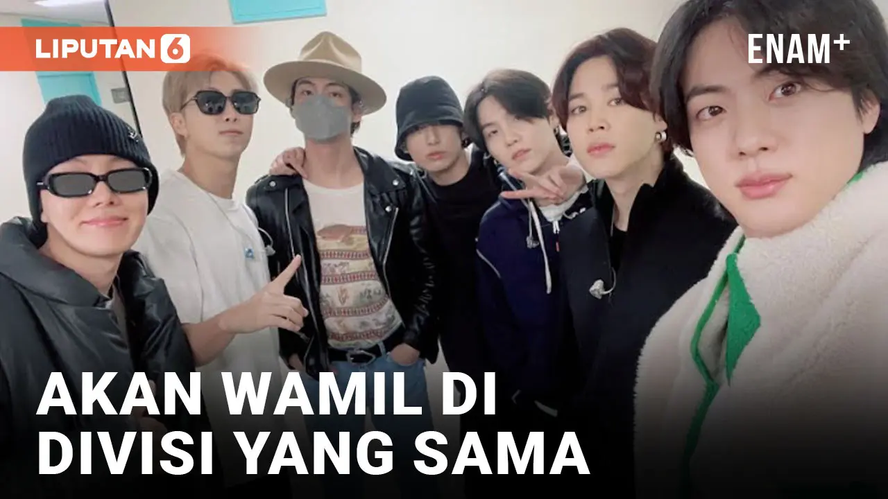 4 ANGGOTA BTS YAITU RM, JIMIN, TAEHYUNG, DAN JUNGKOOK AKAN WAMIL DI DIVISI YANG SAMA