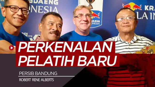 VIDEO: Persib Perkenalkan Pelatih Baru, Robert Rene Alberts