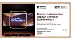 Akhir Pekan Lebih Istimewa, Nikmati Promo The Premiere BRI untuk Nasabah BRI Private dan BRI Prioritas