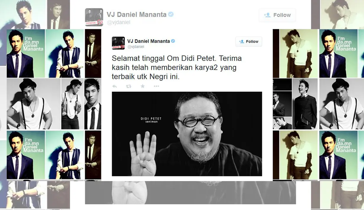 "Selamat tinggal Om Didi Petet. Terima kasih telah memberikan karya2 yang terbaik utk Negri ini." cuit VJ Daniel Mananta lewat akun @vjdaniel. (twitter.com/vjdaniel)