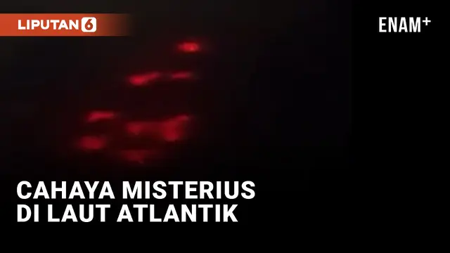 Cahaya Merah Misterius di Laut Atlantik