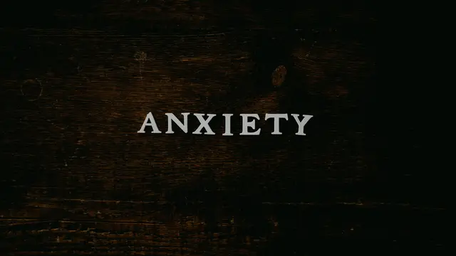 Anxiety