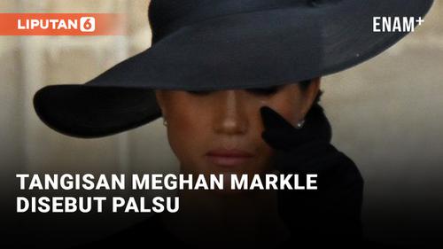 VIDEO: Tangisan Meghan Markle di Pemakaman Ratu Elizabeth II Disebut Palsu