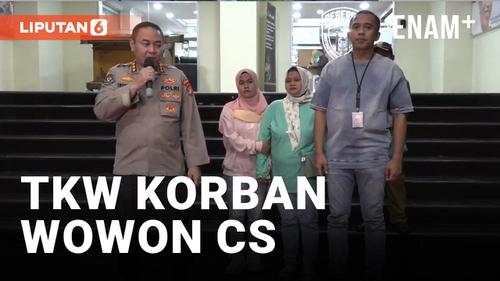 VIDEO: 2 TKW Korban Wowon CS Setor Uang Sebesar RP288 Juta Dalam Kurun Waktu 6 Tahun