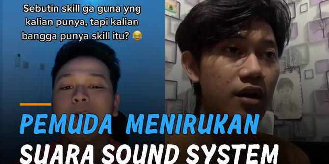 VIDEO: Unik, Pemuda Dapat Menirukan Suara Sound System