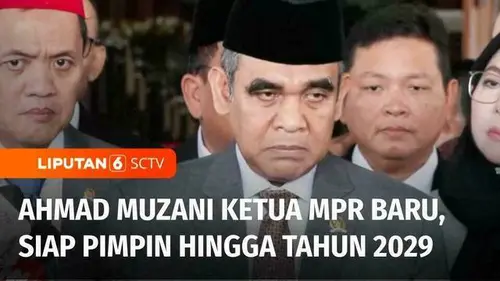VIDEO: Resmi Dilantik, Ahmad Muzani Pimpin MPR 2024-2029