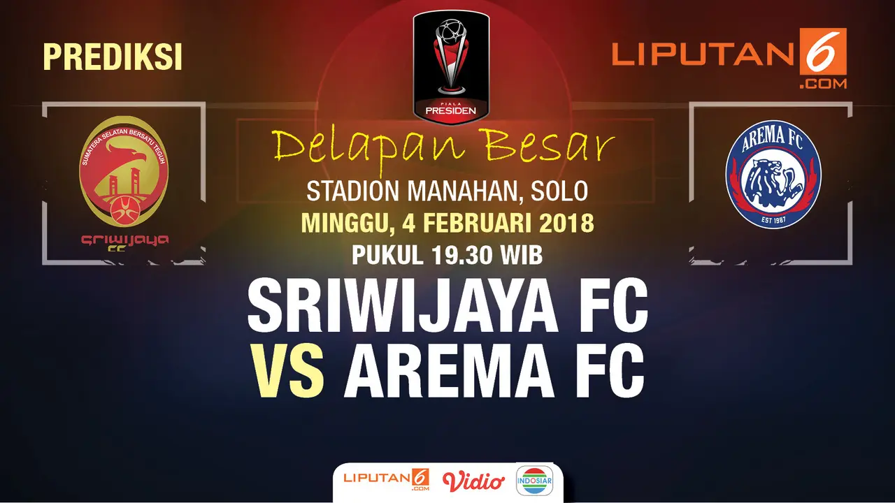 Prediksi Sriwijaya FC vs Arema FC