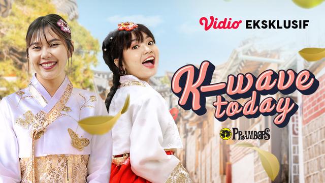 Program K-Wave Today