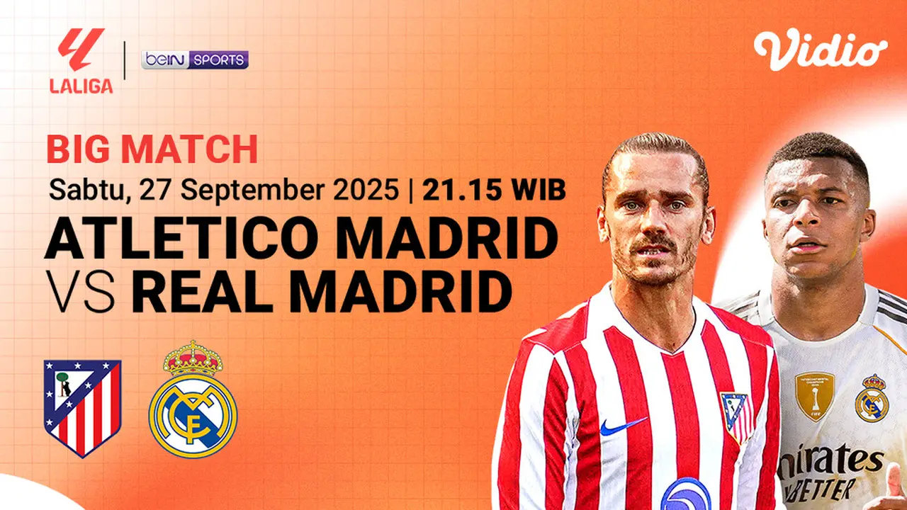 Live streaming Atletico Madrid vs Real Madrid eksklusif di Vidio. (dok. vidio.com)