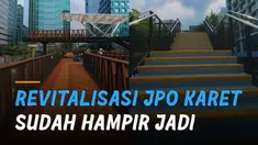 Revitalisasi JPO Karet juga sudah mencapai 95% dan ditargetkan selesai di akhir tahun 2021.