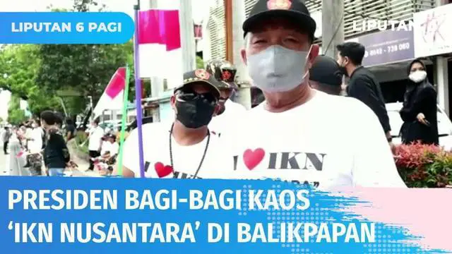 Presiden Jokowi bagikan kaos bertuliskan ‘IKN Nusantara’ untuk ratusan warga yang menyambut kedatangannya di Balikpapan. Rencana pemindahan ibu kota ke Kalimantan Timur ini tak sepenuhnya dapat dukungan, sejumlah aktivis lingkungan masih menentan...