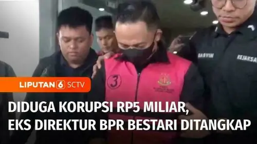VIDEO: Diduga Korupsi Rp5 Miliar, Mantan Direktur BPR Ditangkap Kejati