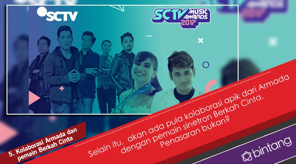 5 Keseruan SCTV Music Awards 2017 yang Wajib Ditonton Malam Ini. (Foto: Twitter/SCTV_, Desain: Nurman Abdul Hakim/Bintang.com)