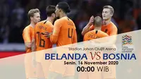 Belanda akan meladeni Bosnia Herzegovina pada lanjutan UEFA Nations League (Liputan6.com / Triyasni)