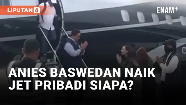 VIDEO: Anies Baswedan Naik Jet Pribadi saat ke Sumatera Barat
