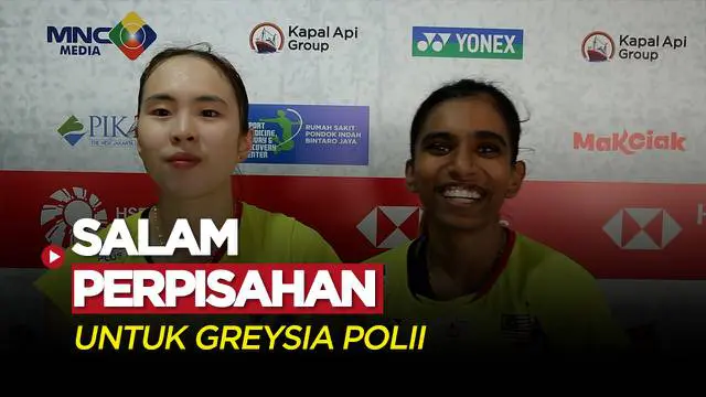 Berita Video, Cerita Pengalaman dan Salam Perpisahan Ganda Putri Malaysia Untuk Greysia Polii