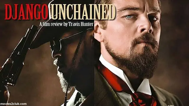 Sinopsis Django Unchained yang Seru, Aksi Pembebasan Budak