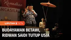 Budayawan Betawi, Ridwan Saidi meninggal dunia saat dirawat di rumah sakit di kawasan Bintaro, Tangerang Selatan. Kepergian budayawan yang akrab dipanggil Babeh itu meninggalkan duka mendalam bagi warga Betawi.