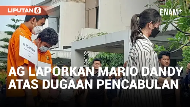 ANAK AG LAPORKAN MARIO DANDY ATAS KASUS DUGAAN PENCABULAN