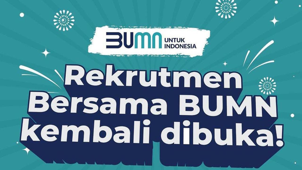 Rekrutmen Bersama Badan Usaha Milik Negara (BUMN) kembali dibuka pada tahun ini. Kabar bahagia ini disampaikan langsung oleh Menteri BUMN, Erick Thohir.