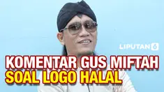 Gus Miftah Disebut Penyebab Logo Halal Baru Berubah