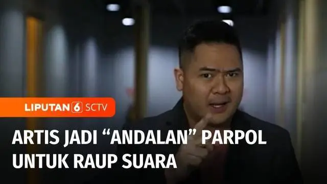 VIDEO: Bagaimana Kualitas Para Artis yang Jadi Bacaleg? Diskusi Liputan 6