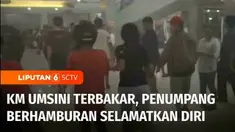 Kapal Pelni KM Umsini tujuan Surabaya - Jakarta, terbakar Minggu pagi. Penumpang panik saat asap pekat menyelimuti kapal dan pelabuhan.