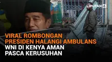 Mulai dari viral rombongan presiden halangi ambulans hingga WNI di Kenya aman pasca kerusuhan, berikut sejumlah berita menarik News Flash Liputan6.com.