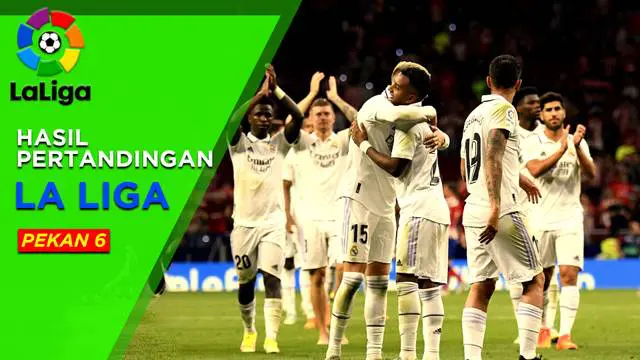 Berita Motion Grafis, Hasil Pertandingan Liga Spanyol Pekan 6, Real Madrid Menang Dalam Laga Derby.