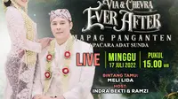 Via &amp; Chevra Ever After -- Mapag Penganten tayang Minggu, 17 Juli 2022 pukul 15.00 WIB di Indosiar