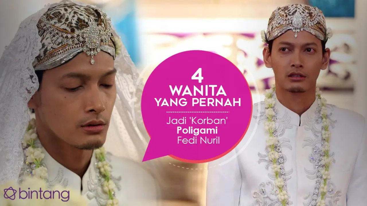 [Bintang] 4 Wanita yang Pernah Jadi 'Korban' Poligami Fedi Nuril