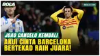 Joao Cancelo kembali ke Barcelona sebagai pemain pinjaman dari Al Hilal musim 2024/2025. Bek Portugal itu bicara soal peluang bertahan, ambisi juara, pujian untuk Lamine Yamal, serta target Barca di bawah Hansi Flick.
