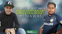 Bola.com Bertanya Andik Vermansah dan Evan Dimas Menjawab (Bola.com/Samsul Hadi)