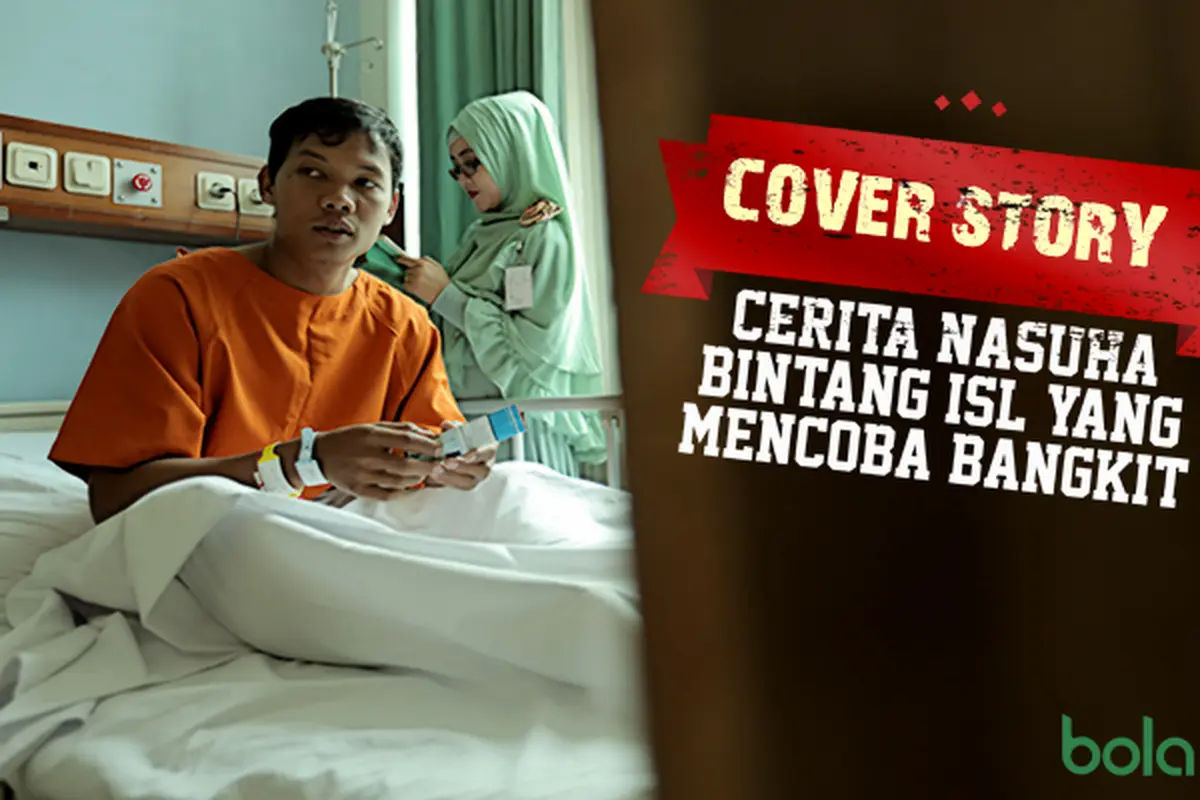 Cover Story : Cerita Nasuha Bintang ISL Yang mencoba bangkit