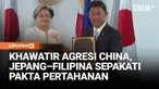 Jepang dan Filipina menandatangani pakta pertahanan baru yang memungkinkan dukungan logistik bebas pajak dalam latihan militer bersama. Kesepakatan ini bertujuan memperkuat daya cegah di kawasan serta meningkatkan kerja sama keamanan di tengah mening...