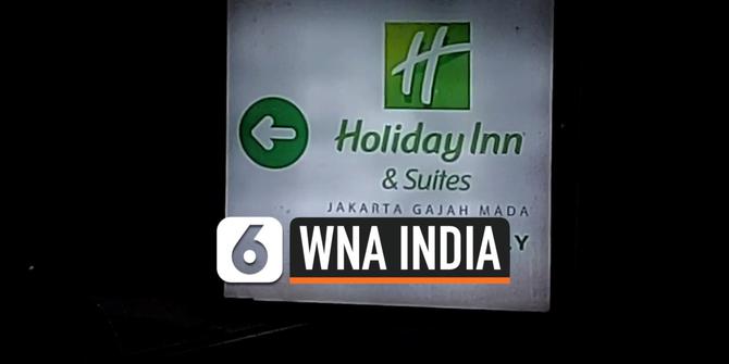 VIDEO: Sejumlah WNA India Diisolasi di Hotel Holiday Inn