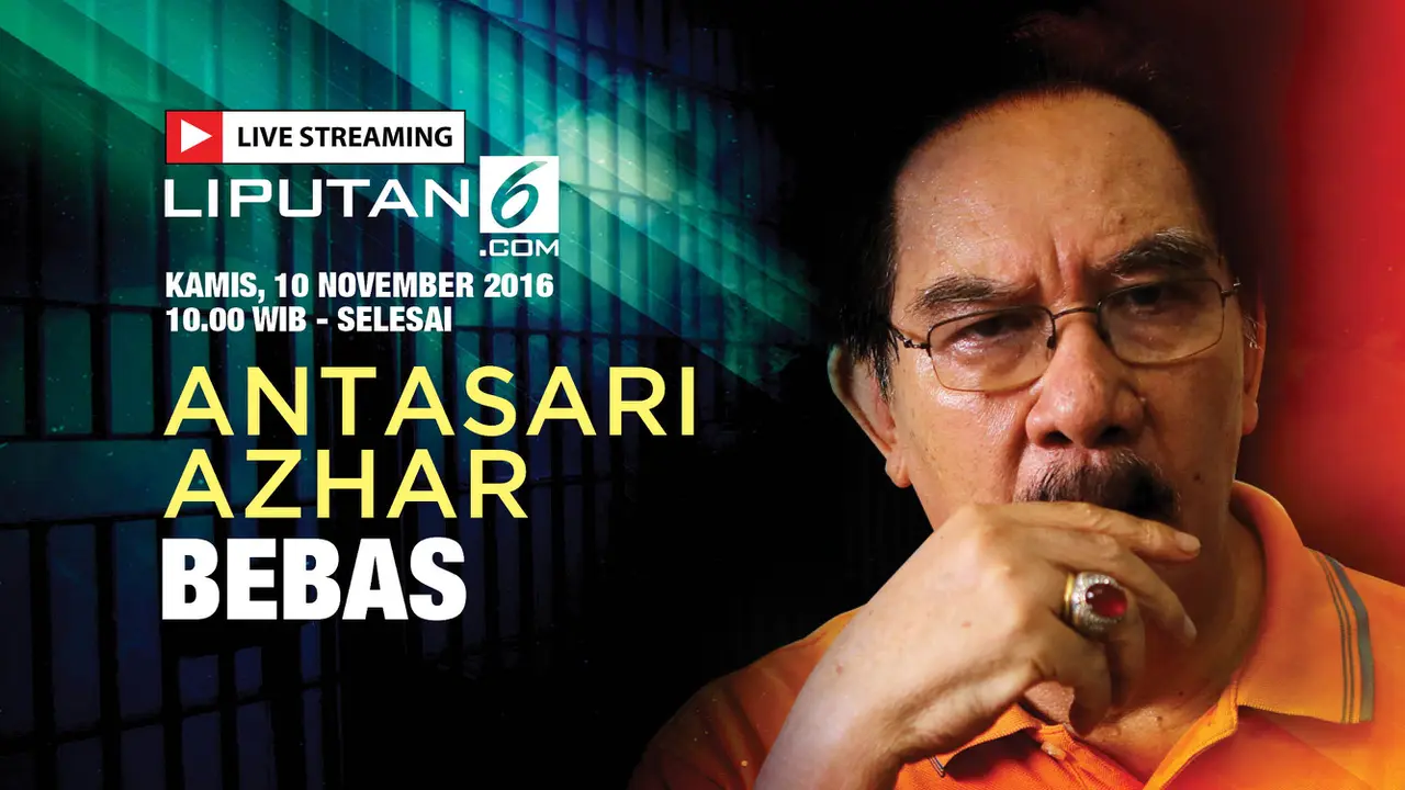 live streaming Antasari Azhar bebas