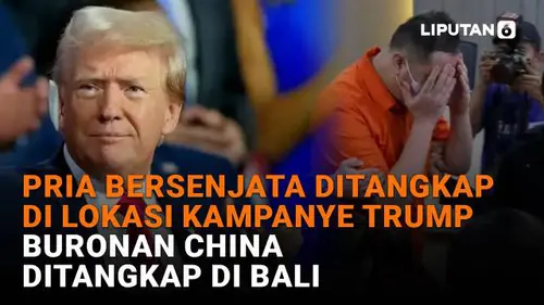 Pria Bersenjata Ditangkap di Lokasi Kampanye Trump, Buronan China Ditangkap di Bali