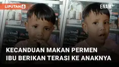 Seorang anak kecanduan makan permen gula dikerjain ibunya mengundang perhatian
