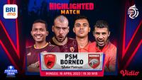Live Streaming Laga Terakhir  BRI Liga 1 PSM Makassar Vs Borneo FC Minggu,16 April  : Perayaan Juku Eja Juara Satu