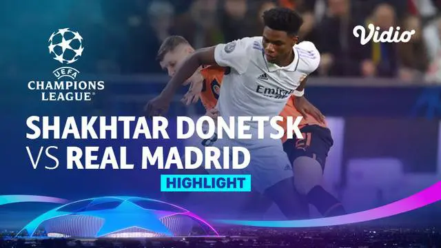 VIDEO: Real Madrid Ditahan Imbang 1-1 Melawan Shakhtar Donetsk di Liga Champions
