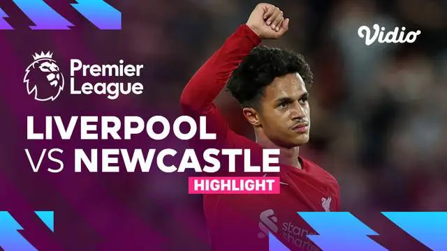 Berita video highlights kemenangan Liverpool atas Newcastle United 2-1 berkat torehan gol Fabio Carvalho, dalam laga pekan kelima Liga Inggris (Premier League) 2022/2023, Kamis (1/9/2022) dinihari WIB.