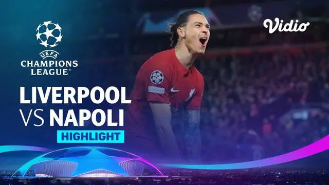 VIDEO: Highlights Liga Champions, Liverpool Menang 2-0 atas Napoli